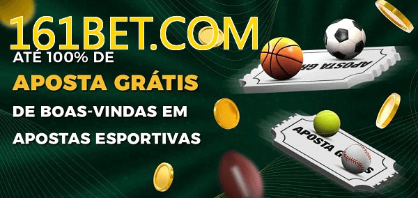 161BET.COMbet Ate 100% de Aposta Gratis