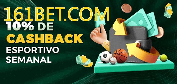 10% de bônus de cashback na 161BET.COM